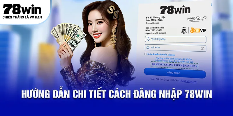 Hướng dẫn chi tiết cách đăng nhập 78Win