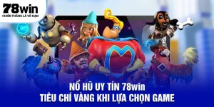 Nổ hũ uy tín 78win